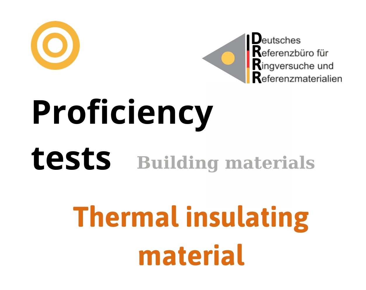 Thử nghiệm thành thạo (ISO 17043) các thông số của vật liệu cách nhiệt (Thermal insulating material), Hãng DRRR, Đức