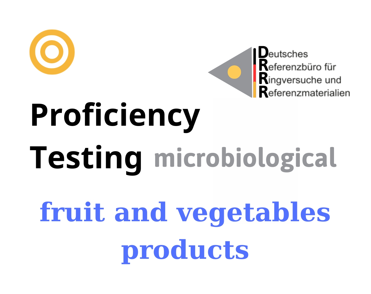 Thử nghiệm thành thạo (ISO 17043) vi sinh trên nền mẫu sản phẩm rau quả (fruit and vegetables products) Hãng DRRR, Đức