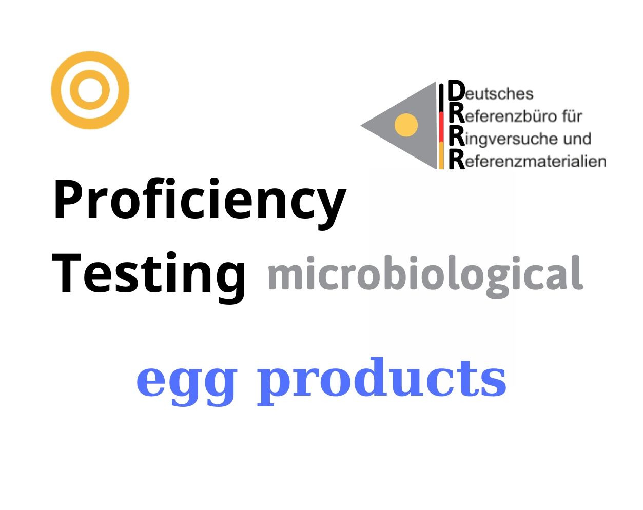Thử nghiệm thành thạo (ISO 17043) vi sinh trên nền mẫu sản phẩm từ trứng (egg products) Hãng DRRR, Đức