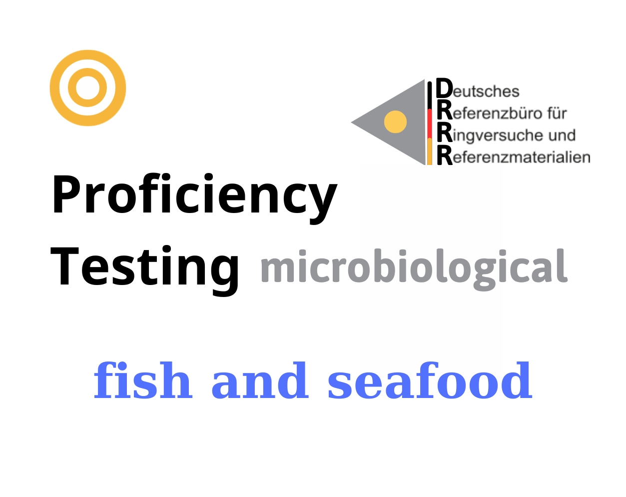 Thử nghiệm thành thạo (ISO 17043) vi sinh trên nền mẫu cá và hải sản (fish and seafood) Hãng DRRR, Đức