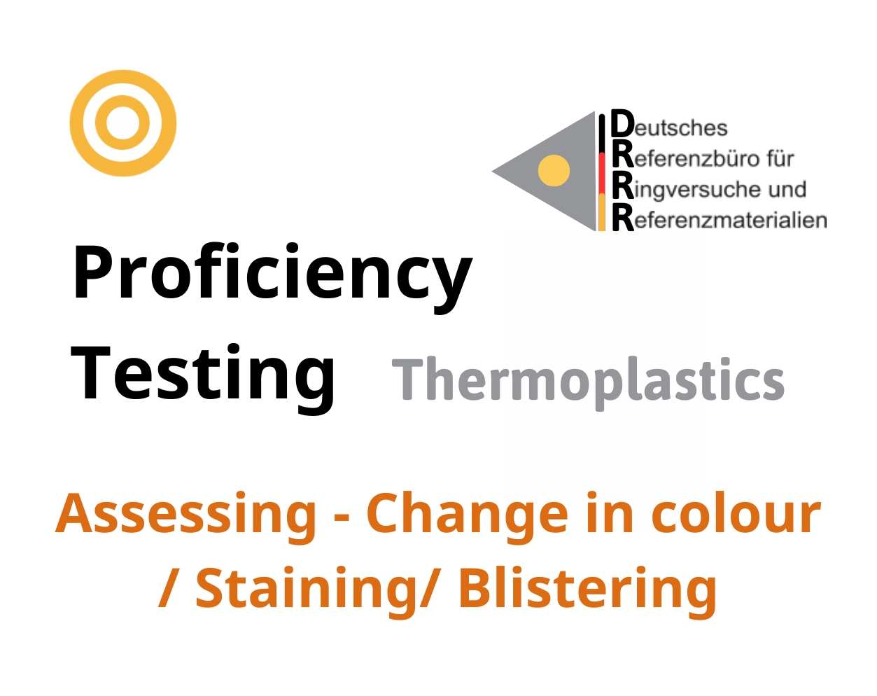 Thử nghiệm thành thạo (ISO 17043) nhựa nhiệt dẻo trên nền mẫu Assessing - Change in colour / Staining / Blistering, Hãng DRRR, Đức