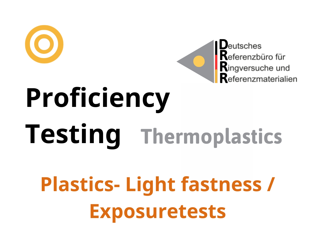 Thử nghiệm thành thạo (ISO 17043) nhựa nhiệt dẻo trên nền mẫu Plastics - Light fastness / Exposure tests, Hãng DRRR, Đức