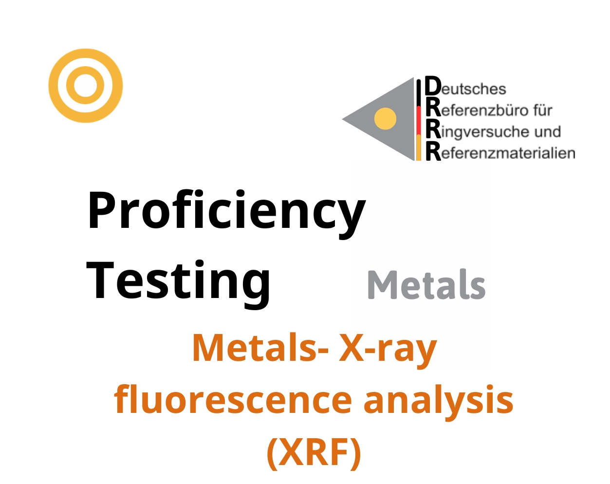 Thử nghiệm thành thạo (ISO 17043) kim loại trên nền mẫu Metals - X-ray fluorescence analysis (XRF), Hãng DRRR, Đức