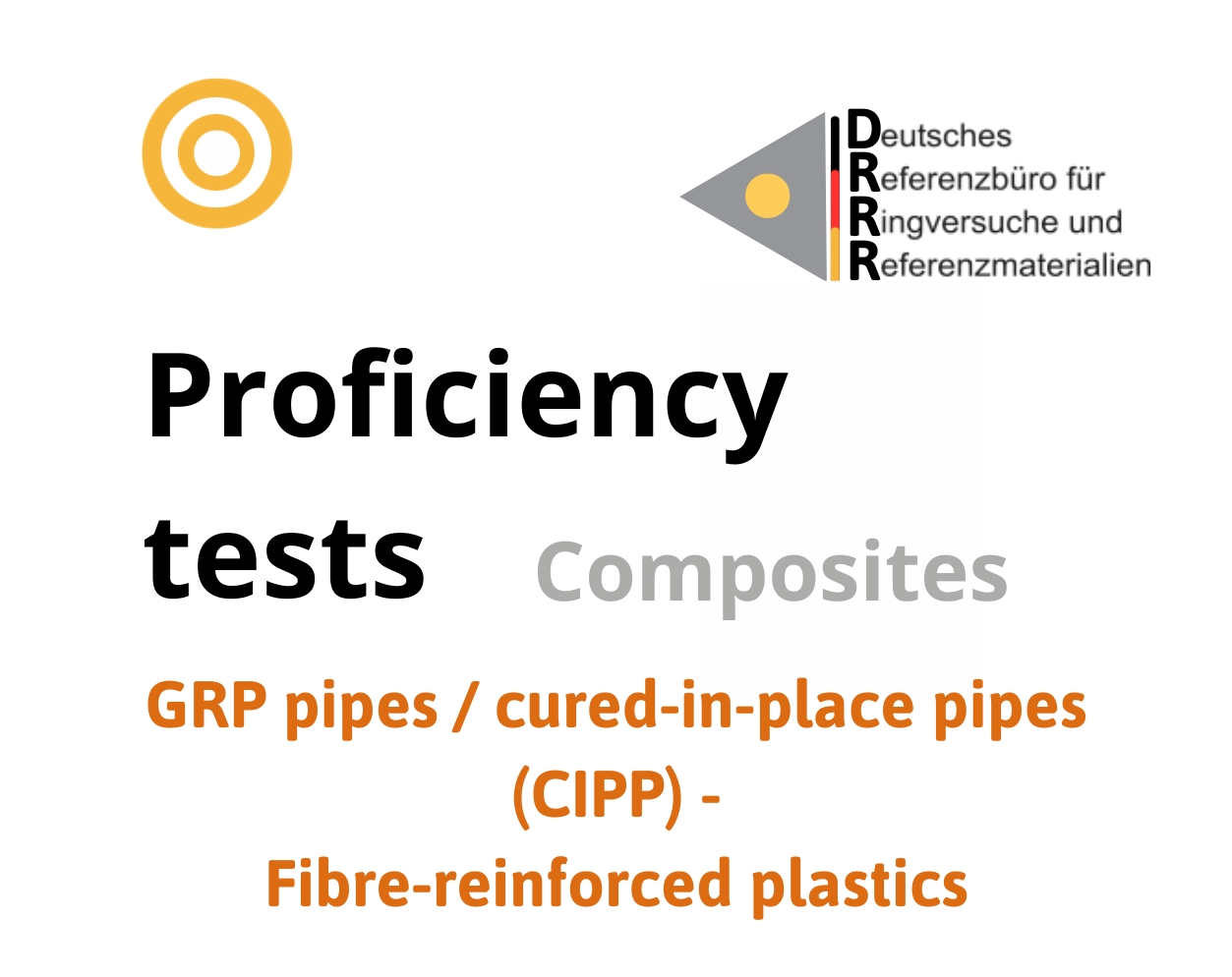 Thử nghiệm thành thạo (ISO 17043) Composites trên nền mẫu GRP pipes / cured-in-place pipes (CIPP) - Fibre-reinforced plastics, Hãng DRRR, Đức