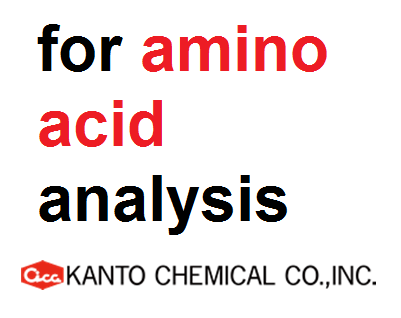 Hóa chất dùng cho phân tích amino axit (for amino acid analysis), Hãng Kanto, Nhật