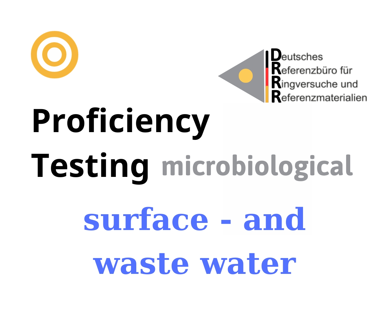 Thử nghiệm thành thạo (ISO 17043) vi sinh trên nền mẫu nước bề mặt và nước thải (surface- and waste water) Hãng DRRR, Đức