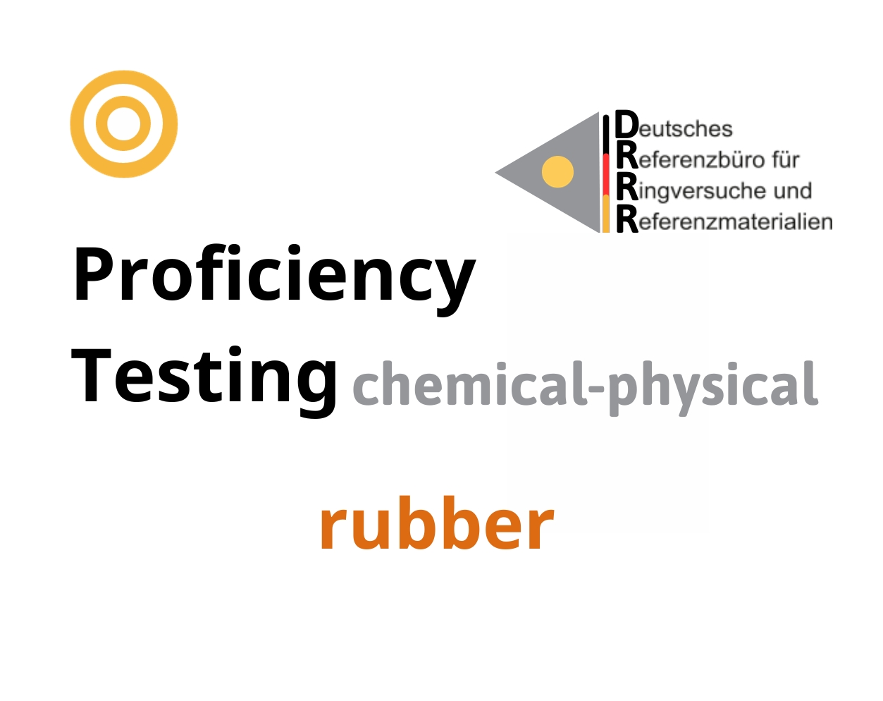 Thử nghiệm thành thạo (ISO 17043) các thông số hoá lý nền mẫu cao su (rubber), Hãng DRRR, Đức